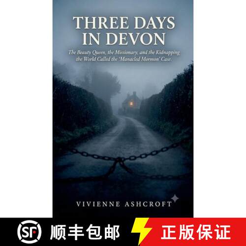 【3-4周达】Three Days In Devon: The Beauty Queen, the Missionary, and the Kidnapping the World Called... [9798233413612]