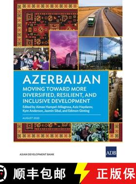 【3-4周达】Azerbaijan: Moving Toward More Diversified, Resilient, and Inclusive Development [9789292623104]