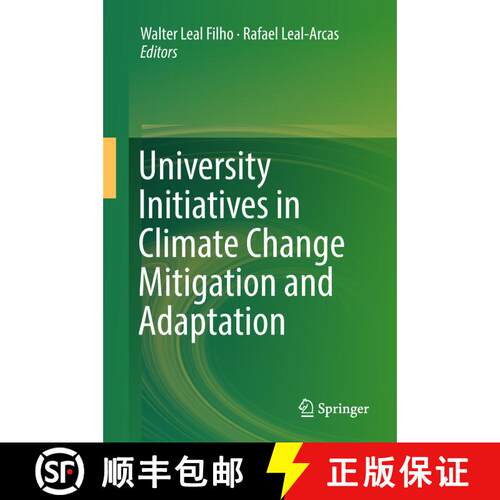 【3-4周达】精装 University Initiatives in Climate Change Mitigation and Adaptation (1st ed. 2019) [9783319895895]