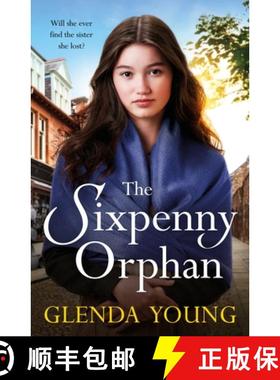 【3-4周达】The Sixpenny Orphan : A dramatically heartwrenching saga of two sisters, torn apart by tra... [9781472283283]
