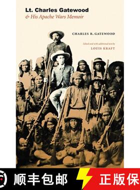 【3-4周达】Lt. Charles Gatewood & His Apache Wars Memoir [9780803218840]