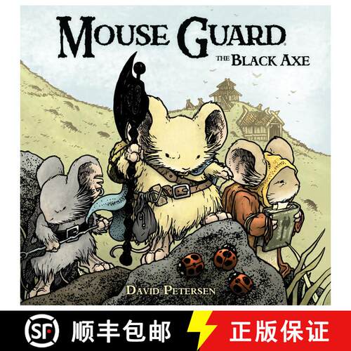 【3-4周达】精装 Mouse Guard Volume 3: The Black Axe: The Black Axe [9781936393060]
