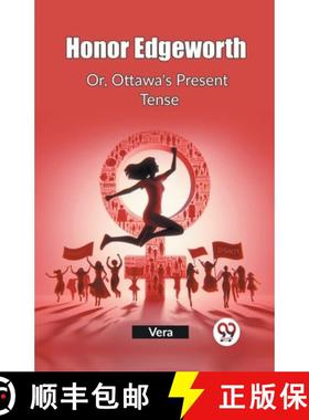 【3-4周达】Honor EdgeworthOr, Ottawa's Present Tense (Edition2023) [9789362760579]