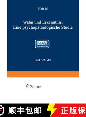 【3-4周达】Wahn Und Erkenntnis: Eine Psychopathologische Studie [9783642505171]