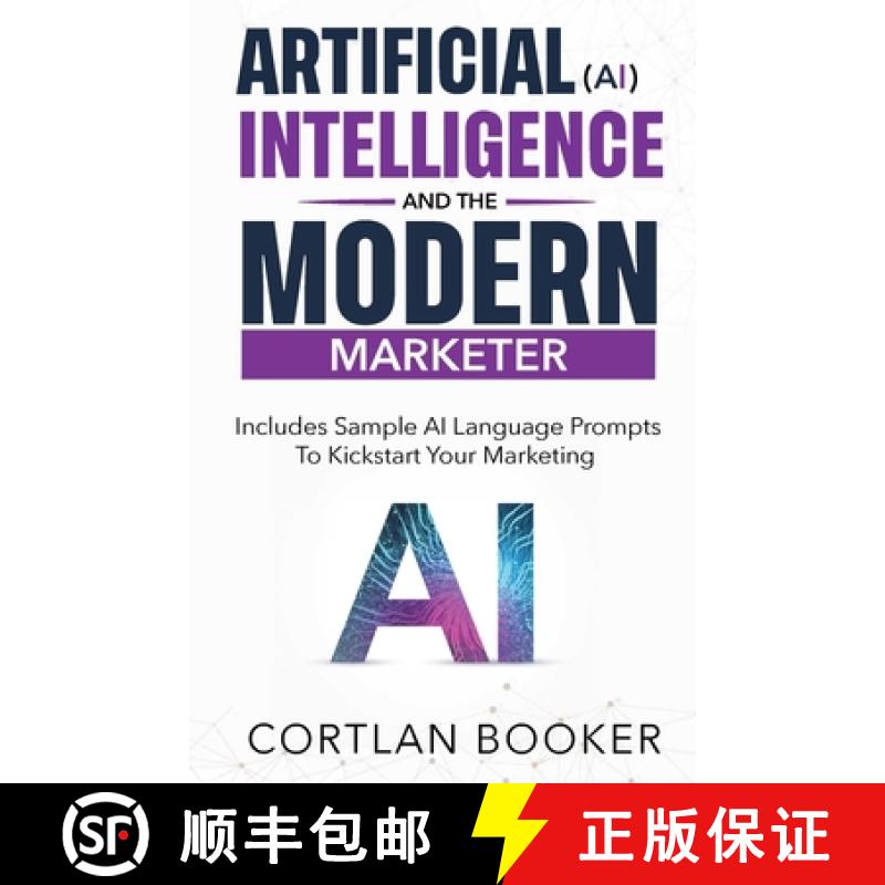 【3-4周达】Artificial Intelligence (AI) and the Modern Marketer [9798218233839]
