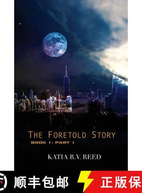 预订 The Foretold Story Book 1: Part 1 [9781608627790]