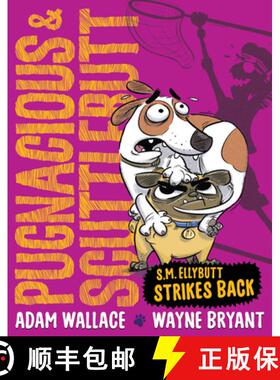 预订 Pugnacious and Scuttlebutt: S.M. Ellybutt Strikes Back [9781922804495]
