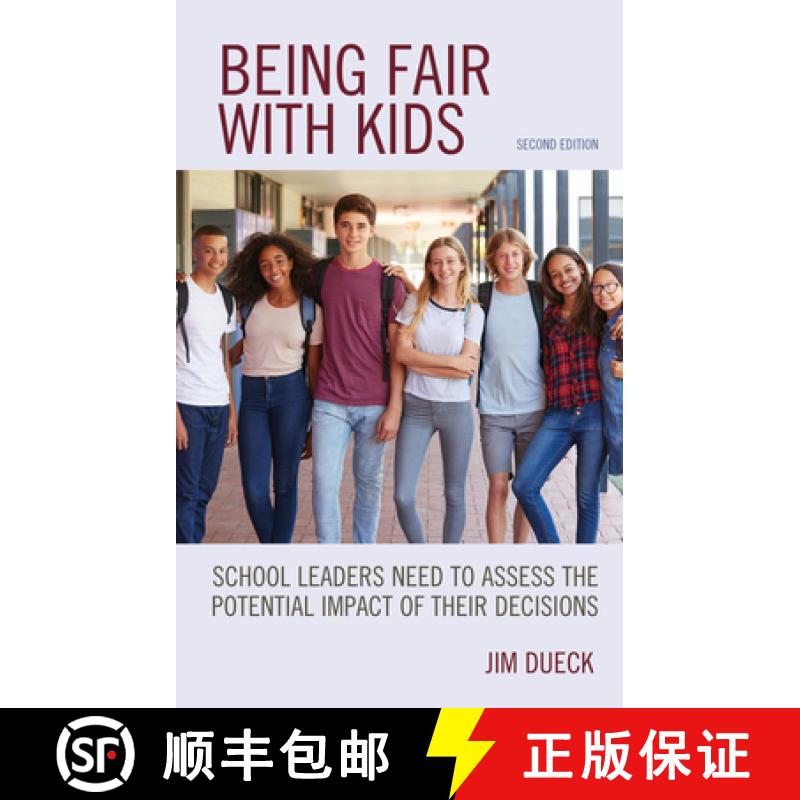 预订 Being Fair with Kids: School Leaders Need to Assess the Potential Impact of Their Decisions, Sec... [9781475855623]