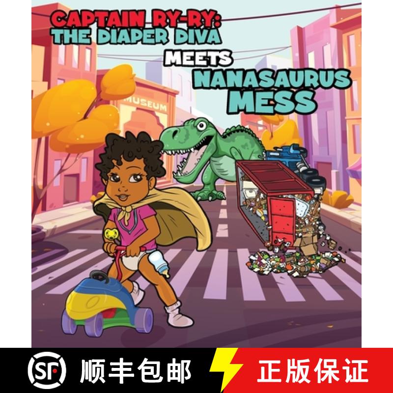 【3-4周达】Captain Ry-Ry: The Diaper Diva Meets Nanasaurus Mess [9781960851338]