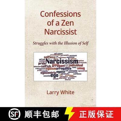 【3-4周达】Confessions of a Zen Narcissist: Struggles with the Illusion of Self [9781734298901]