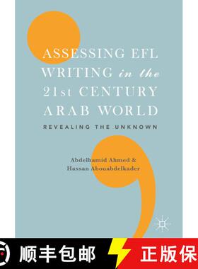 【3-4周达】Assessing EFL Writing in the 21st Century Arab World : Revealing the Unknown (1st ed. 2018... [9783319641034]
