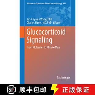 【3-4周达】Glucocorticoid Signaling: From Molecules to Mice to Man [9781493928941]