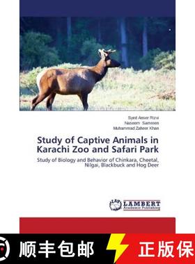 预订 Study of Captive Animals in Karachi Zoo and Safari Park [9783659594830]