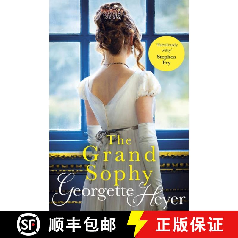 【3-4周达】The Grand Sophy : Gossip, scandal and an unforgettable Regency romance [9780099585541]