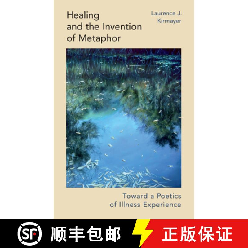 【3-4周达】Healing and the Invention of Metaphor: Toward a Poetics of Illness Experience [9781009617796]
