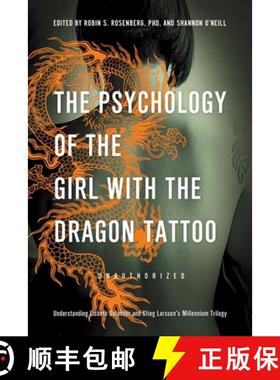【3-4周达】The Psychology of the Girl with the Dragon Tattoo: Understanding Lisbeth Salander and Stie... [9781936661343]