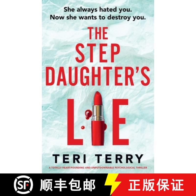 【3-4周达】The Stepdaughter's Lie: A totally heart-pounding and unputdownable psychological thriller [9781835256428]