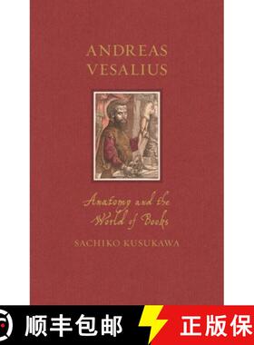 【3-4周达】精装 Andreas Vesalius – Anatomy and the World of Books [9781789148527]