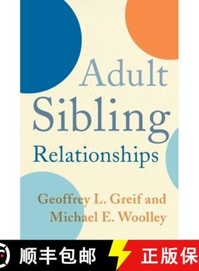 【3-4周达】Adult Sibling Relationships [9780231165167]