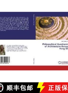 预订 Philosophical Questioning of Architecture through Feng Shui [9783330049123]