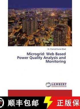 预订 Microgrid: Web Based Power Quality Analysis and Monitoring [9786200086617]