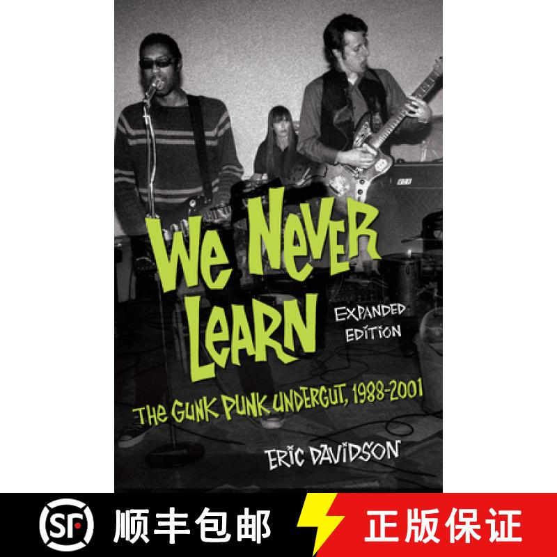【3-4周达】We Never Learn Revised and Updated: The Gunk Punk Undergut, 1988-2020 [9781493059850]