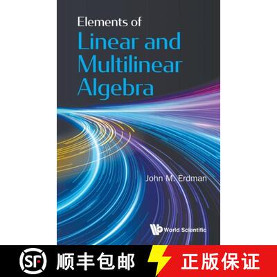 【3-4周达】ELEMENTS OF LINEAR AND MULTILINEAR ALGEBRA [9789819814084]