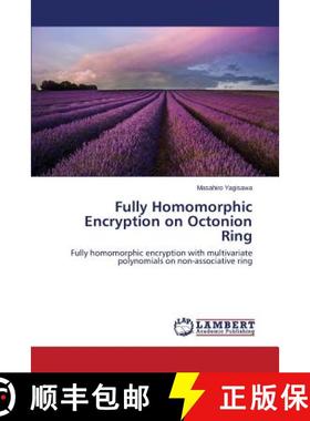 【3-4周达】Fully Homomorphic Encryption on Octonion Ring [9783659773914]