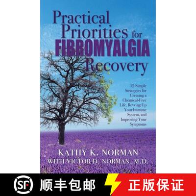 【3-4周达】Practical Priorities for Fibromyalgia Recovery: 12 Simple Strategies for Creating a Chemic... [9780578822082]