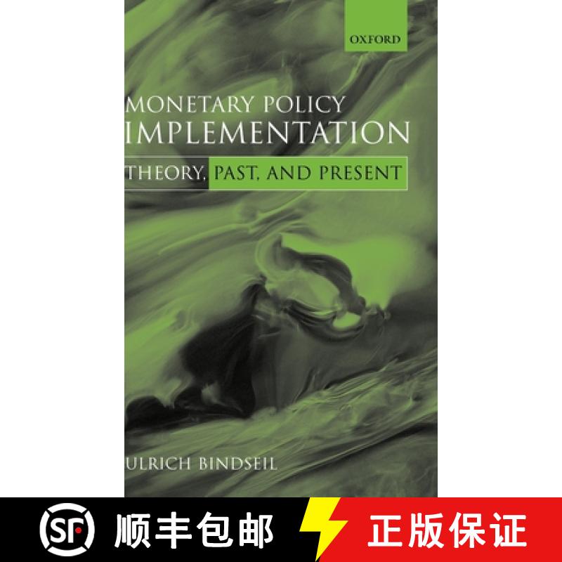 【4周达】Monetary Policy Implementation: Theory, Past, and Present [9780199274543]