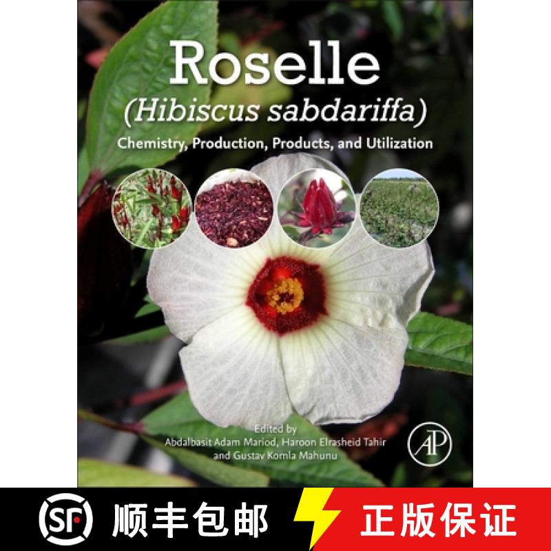【3-4周达】Roselle (Hibiscus sabdariffa): Chemistry, Production, Products, and Utilization [9780128221006]