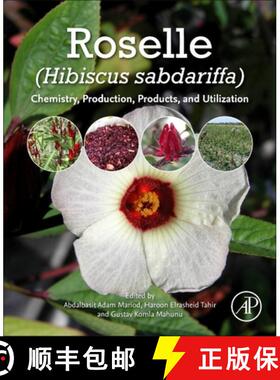 【3-4周达】Roselle (Hibiscus Sabdariffa): Chemistry, Production, Products, and Utilization [9780128221006]