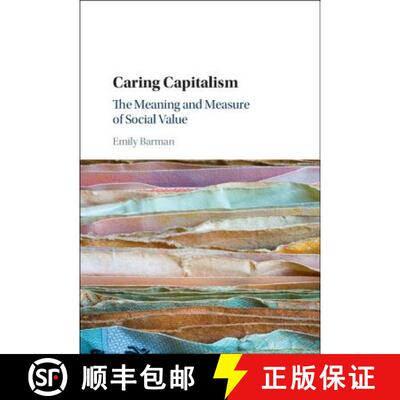 预订 Caring Capitalism: The Meaning and Measure of Social Value [9781107088153]