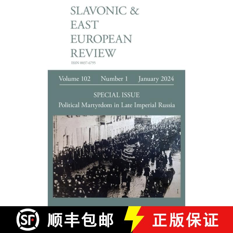 【2-3周达】Slavonic & East European Review (102.1) 2024: Political Martyrdom in Late Imperial Russia [9781839542763]