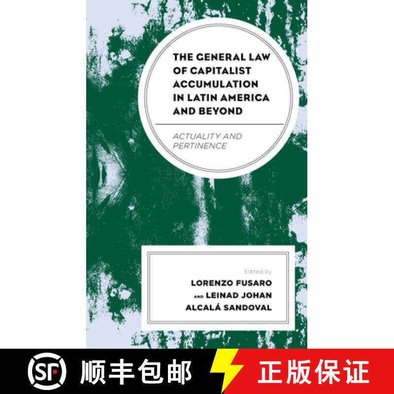 预订 The General Law of Capitalist Accumulation in Latin America and Beyond : Actuality and Pertinence [9781793638236]