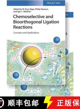 【3-4周达】Chemoselective And Bioorthogonal Ligation Reactions - Concepts And Applications [Wiley化学... [9783527334360]