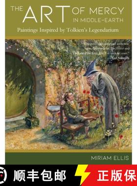 【3-4周达】The Art of Mercy in Middle-earth: Paintings Inspired by Tolkien's Legendarium [9781961361195]
