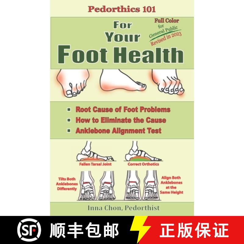 【2-3周达】Pedorthics 101 For Your Foot Health: Cause of Foot Problems, [9781947142022]