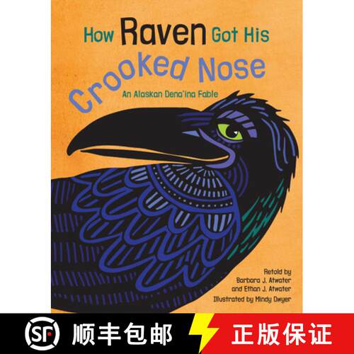 【3-4周达】精装 How Raven Got His Crooked Nose: An Alaskan Dena'ina Fable [9781513260952]
