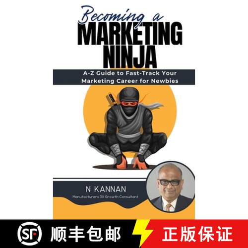 【3-4周达】Becoming a MARKETING NINJA: A-Z Guide to Fast-Track Your Marketing Career for Newbies [9789394807990]