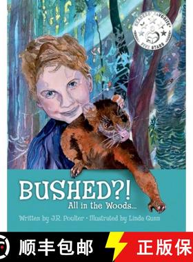 【3-4周达】Bushed?! All in the woods... [9781925484212]