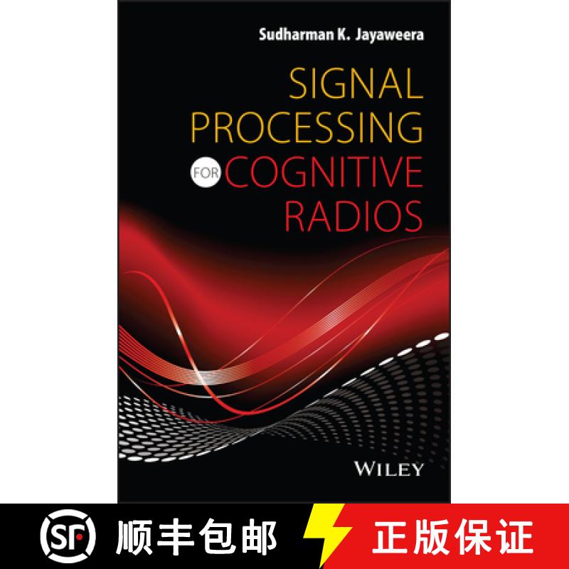【3-4周达】Signal Processing For Cognitive Radios [Wiley电子电气工程] [9781118824931]
