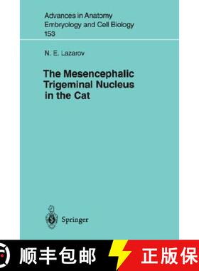 【3-4周达】The Mesencephalic Trigeminal Nucleus in the Cat [9783540665243]