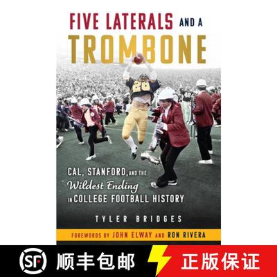 预订 Five Laterals and a Trombone: Cal, Stanford, and the Wildest Ending in College Football History [9781637274804]