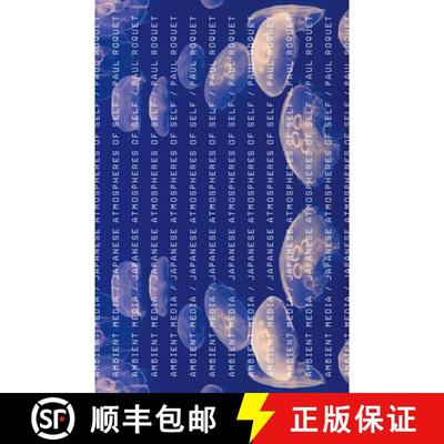 【3-4周达】Ambient Media: Japanese Atmospheres of Self [9780816692460]