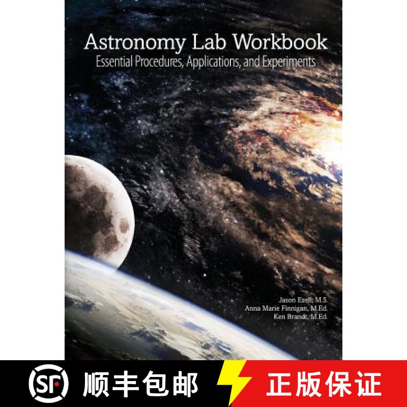 【2-3周达】Astronomy Lab Workbook: Essential Procedures, Applications, and Experiments: Essential Pro... [9781524928131]
