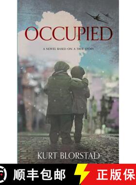 预订 Occupied: A Novel Based on a True Story [9781732632400]