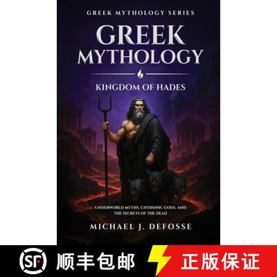 【3-4周达】Greek Mythology: Underworld Myths,  Chthonic Gods,  and the Secrets of the Dead [9798999700339]