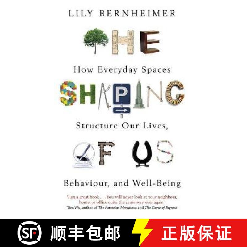 【3-4周达】Shaping of Us: How Everyday Spaces Structure our Lives, Behaviour, and Well-Being [9781472137869]