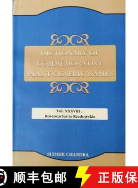 预订 Dictionary of Commemorative Plant Generic Names, Volume 38: Roseocactus to Rzedowskia [9789394991132]